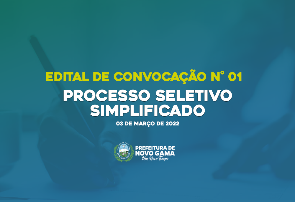 EDITAL DE CONVOCAÇÃO N° 01 PROCESSO SELETIVO SIMPLIFICADO