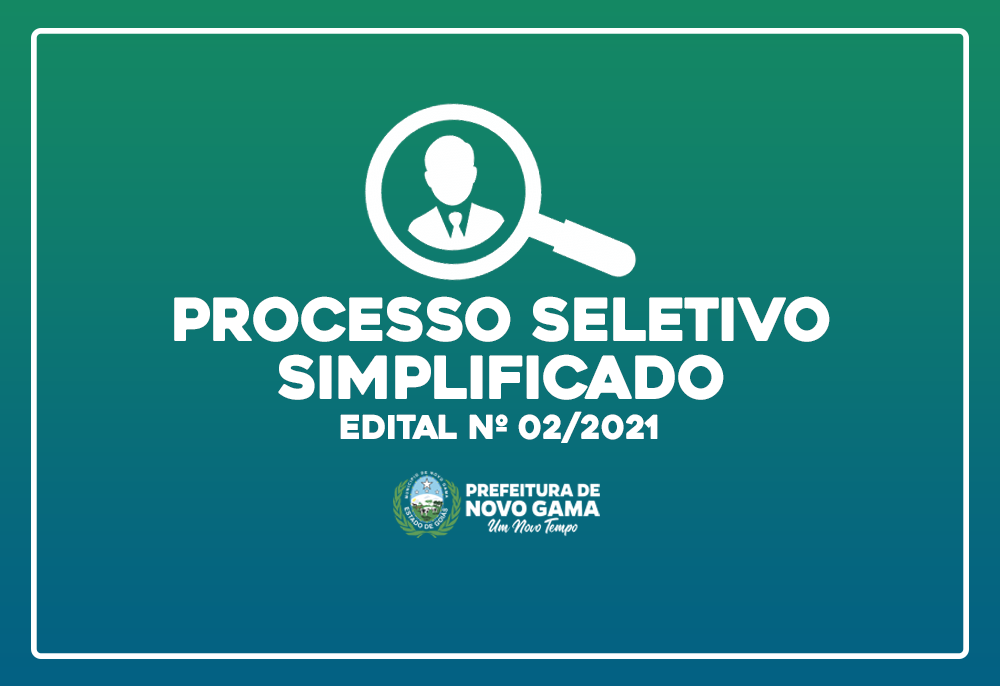 PROCESSO SELETIVO SIMPLIFICADO EDITAL Nº 02/2021 Prefeitura
